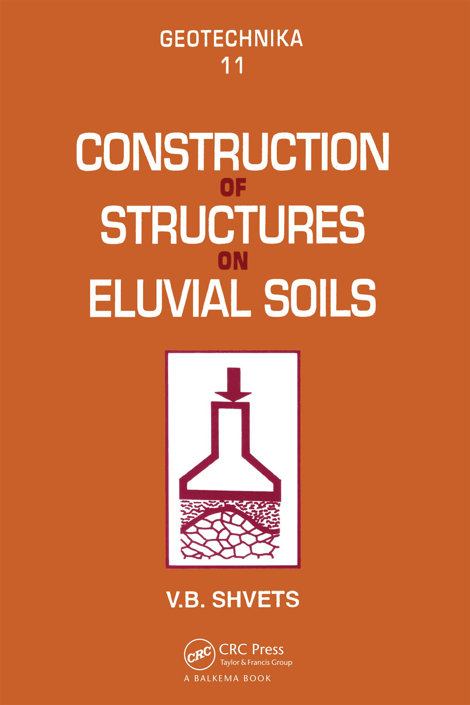 Construction of Structures on Eluvial Soils