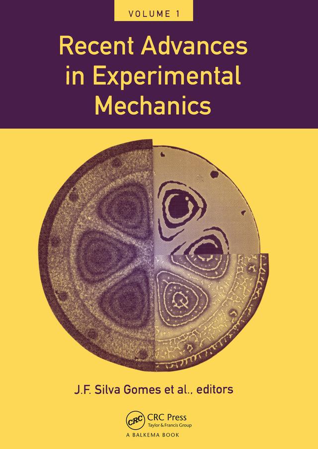 Recent Advances in Exoerimental Mechanics, Volume 1 by A. Correia Da Cruz, F.B. Branco, F. Martins De Brito, J.F. Silva Gomes, J. Gil Saratva, J. Souda Cirne, M. Lurdes EusÉbio