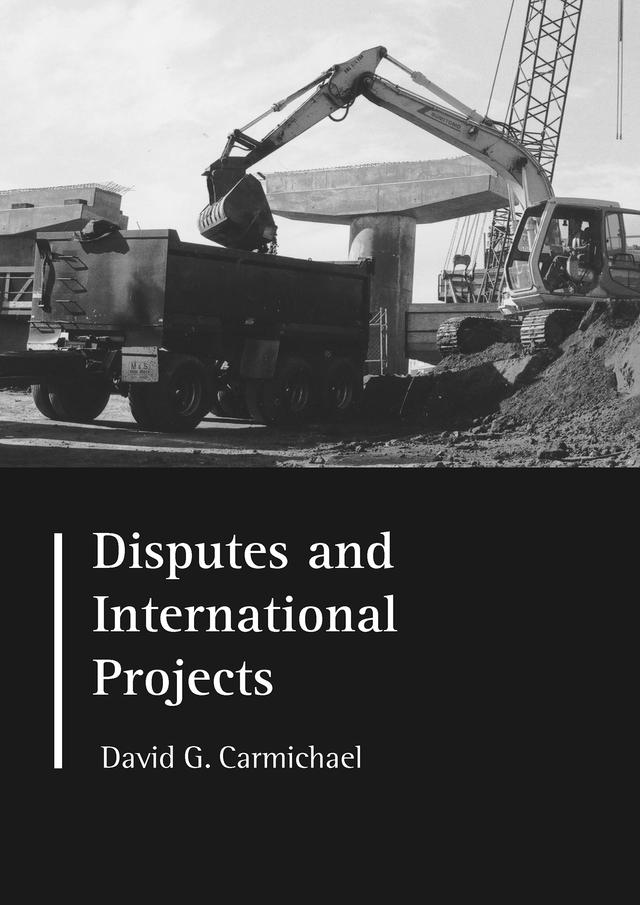 Disputes and International Projects by D.G. Carmichael