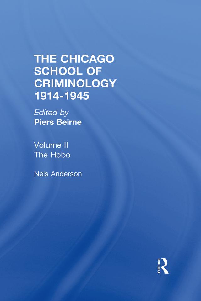 Chicago School Criminology Volume 2 by Nels Anderson, Piers Beirne