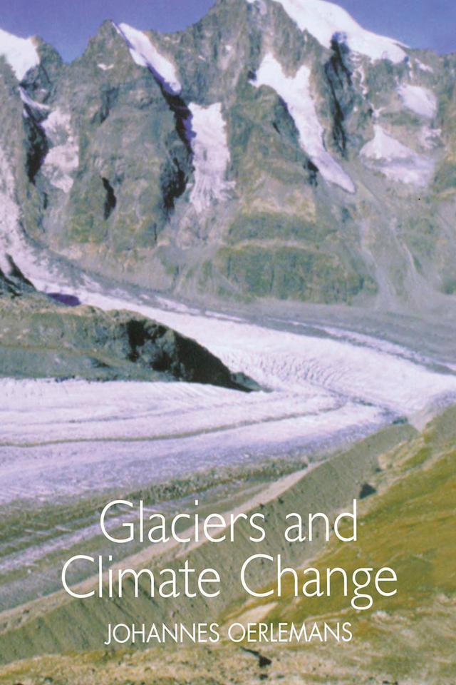 Glaciers and Climate Change by J. Oerlemans