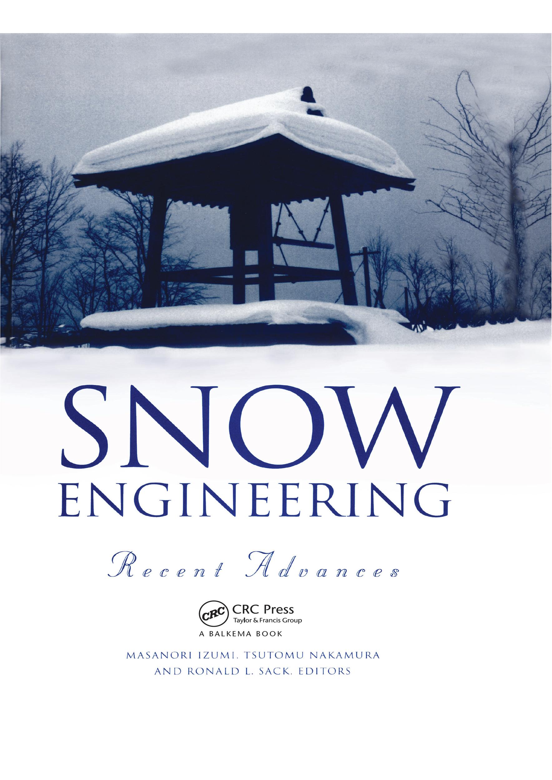Snow Engineering: Recent Advances