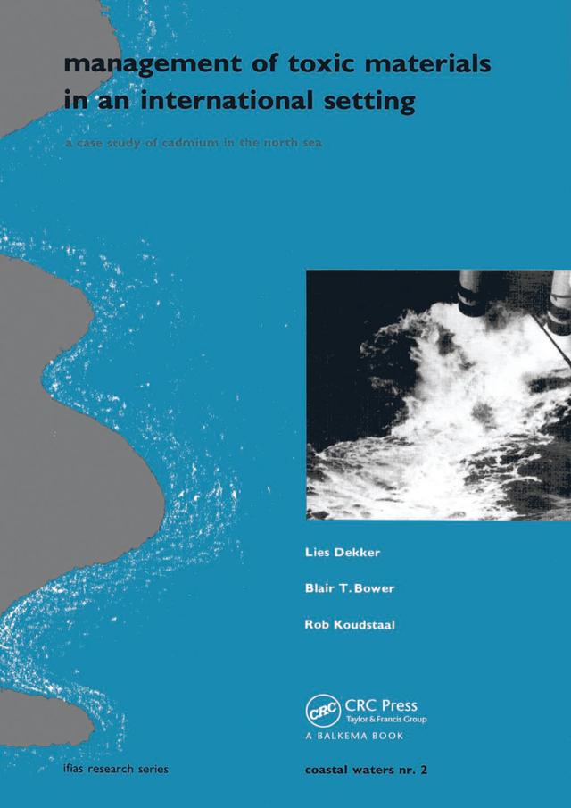 Management of Toxic Materials in an International Setting by Blair T. Bower, Lies Dekker, Rob Koudstaal