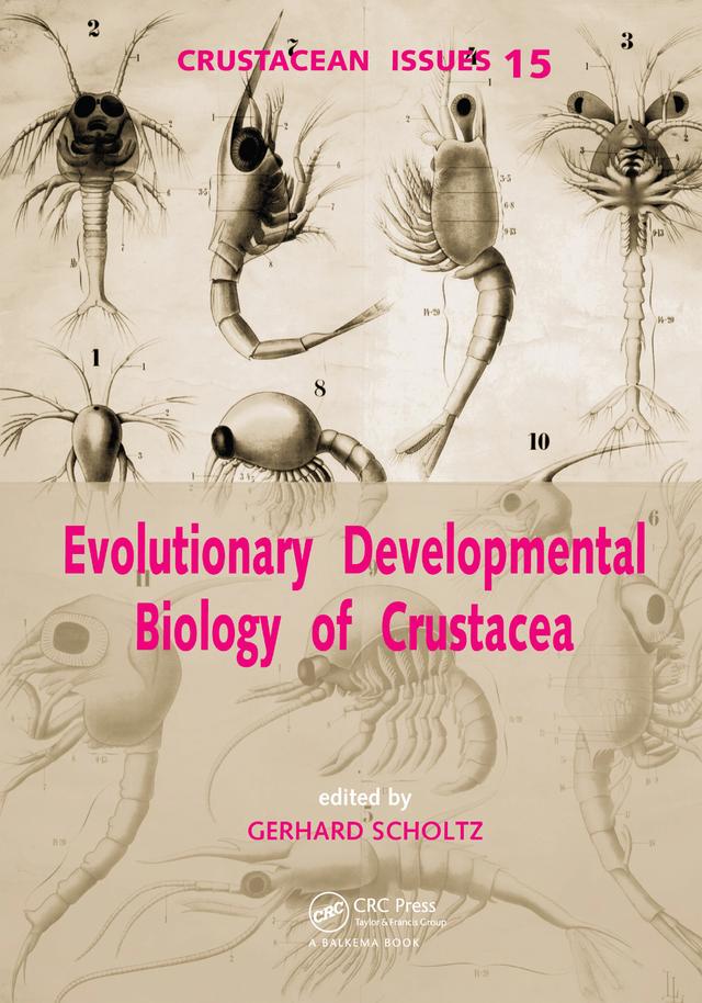 Evolutionary Developmental Biology of Crustacea by Gerhard Scholtz