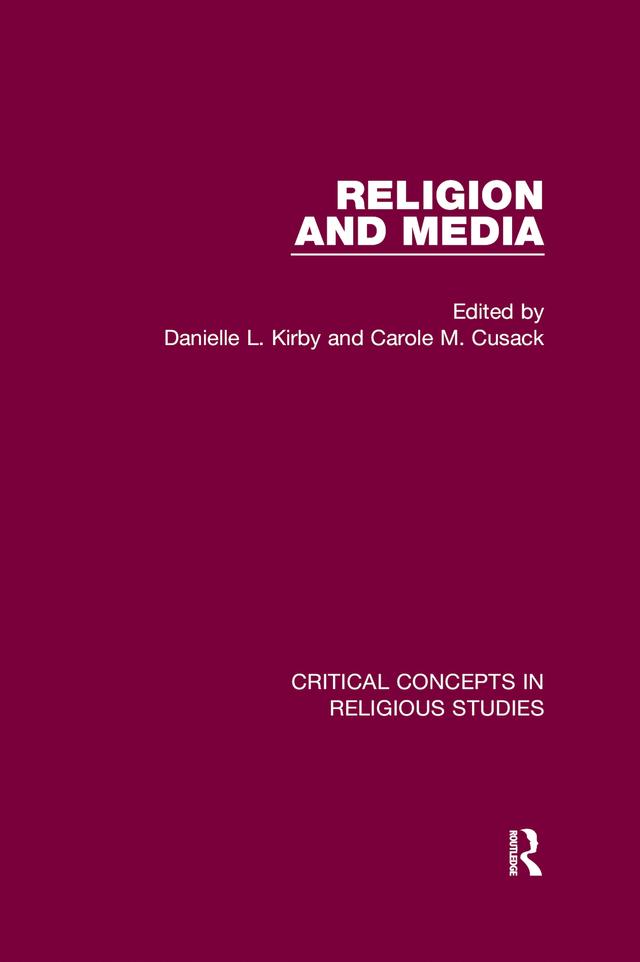 Religion and Media by Carole M. Cusack, Danielle L. Kirby