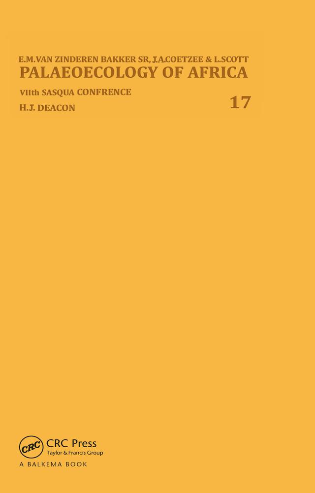 Palaeoecology of Africa, volume 17 by E.M. van Zinderen Bakker, J.A. Coetzee