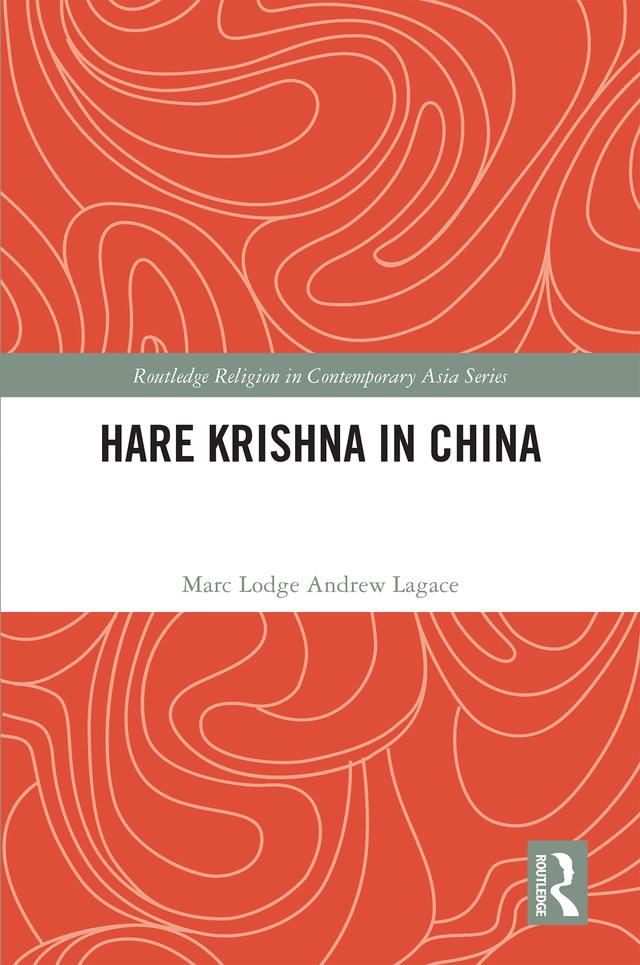 Hare Krishna in China by Marc Lodge Andrew Lagace