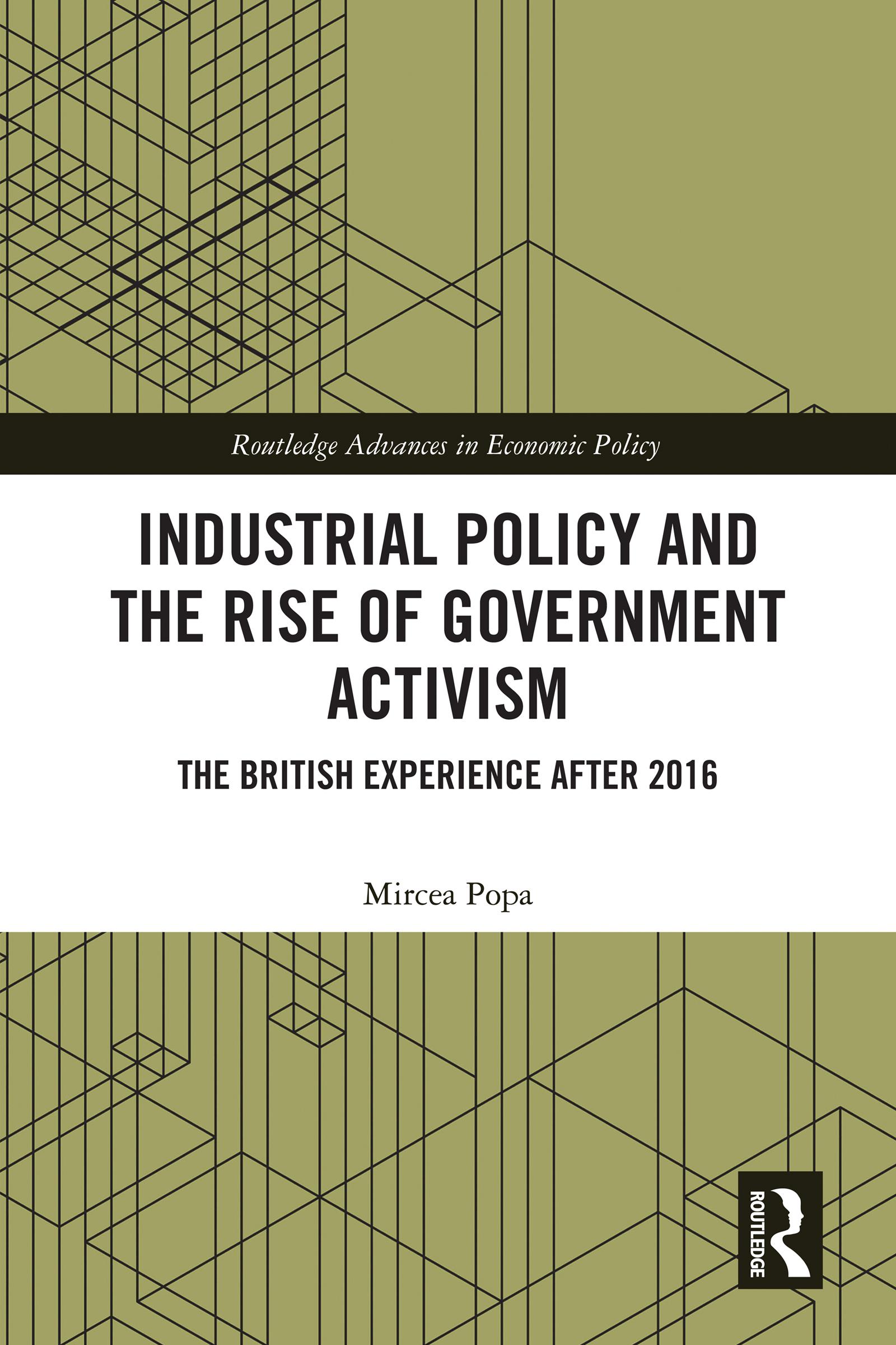 Industrial Policy and the Rise of Government Activism