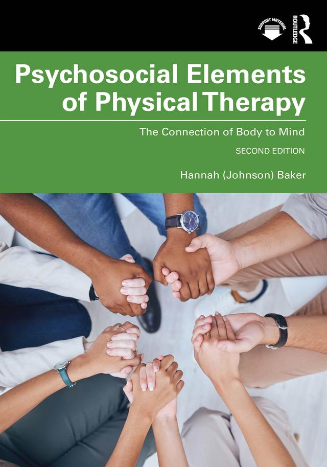 Psychosocial Elements of Physical Therapy by Hannah (Johnson) Baker