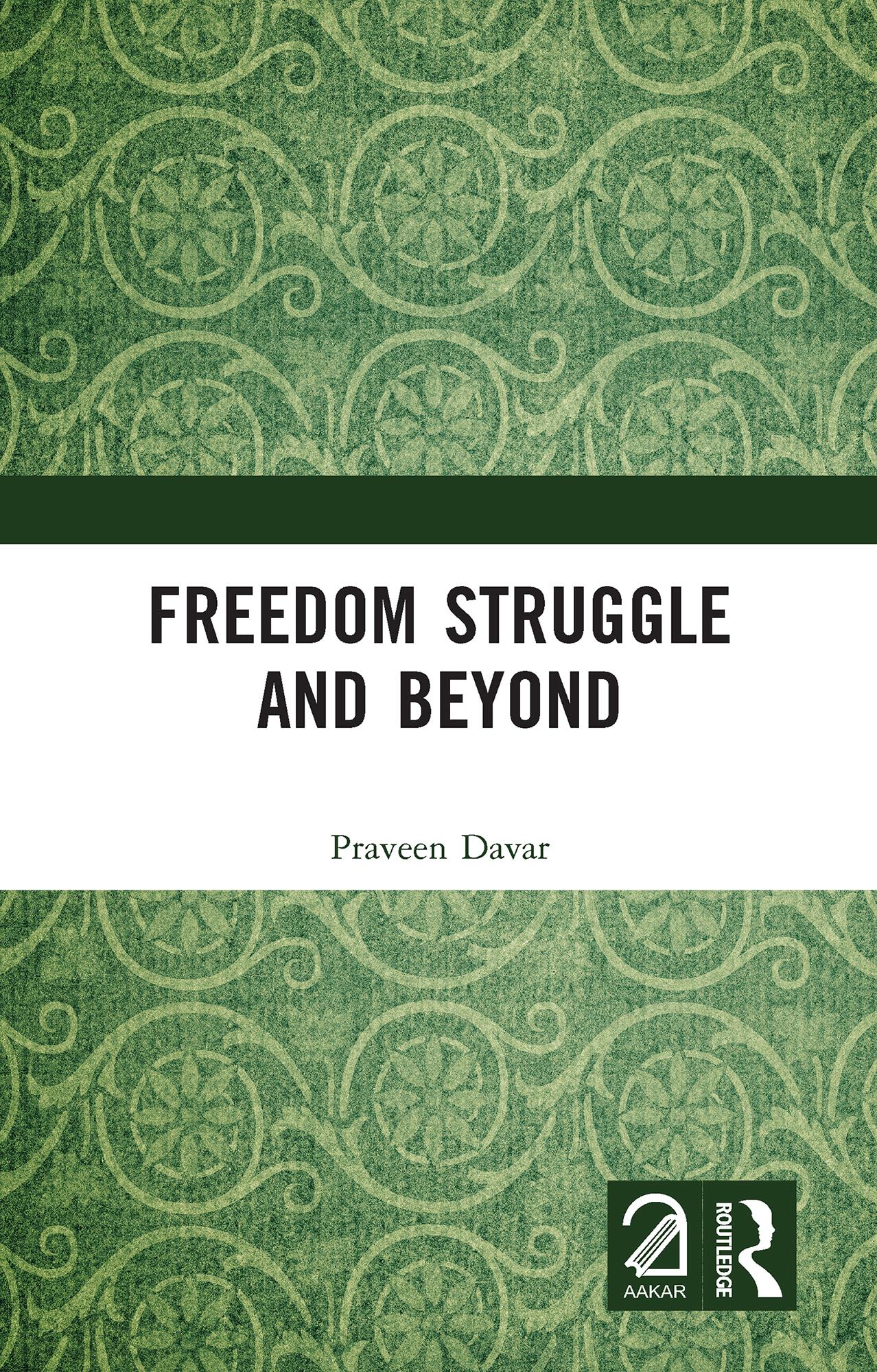 Freedom Struggle and Beyond