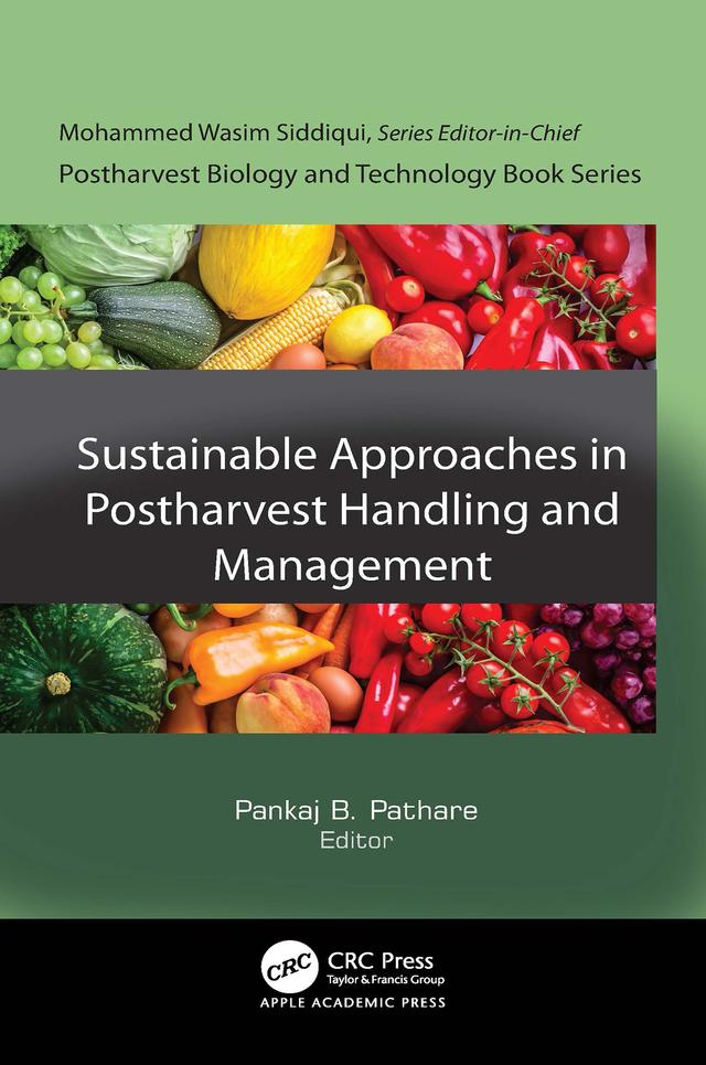 Sustainable Approaches in Postharvest Handling and Management by Pankaj B. Pathare