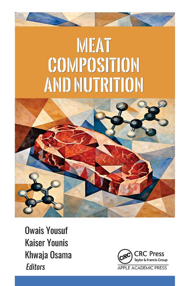 Meat Composition and Nutrition by Kaiser Younis, Khwaja Osama, Owais Yousuf