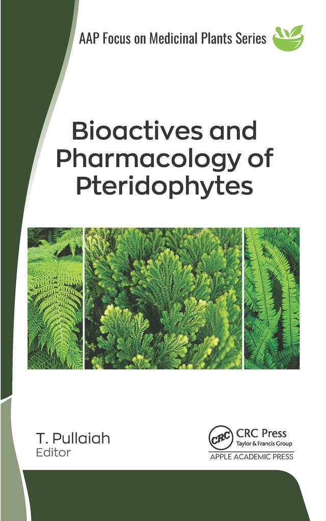 Bioactives and Pharmacology of Pteridophytes by T. Pullaiah