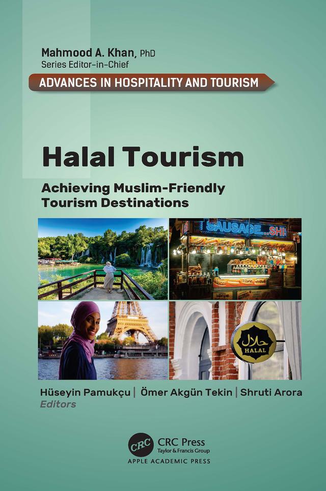 Halal Tourism by Hüseyin Pamukçu, Ömer Akgün Tekin, Shruti Arora
