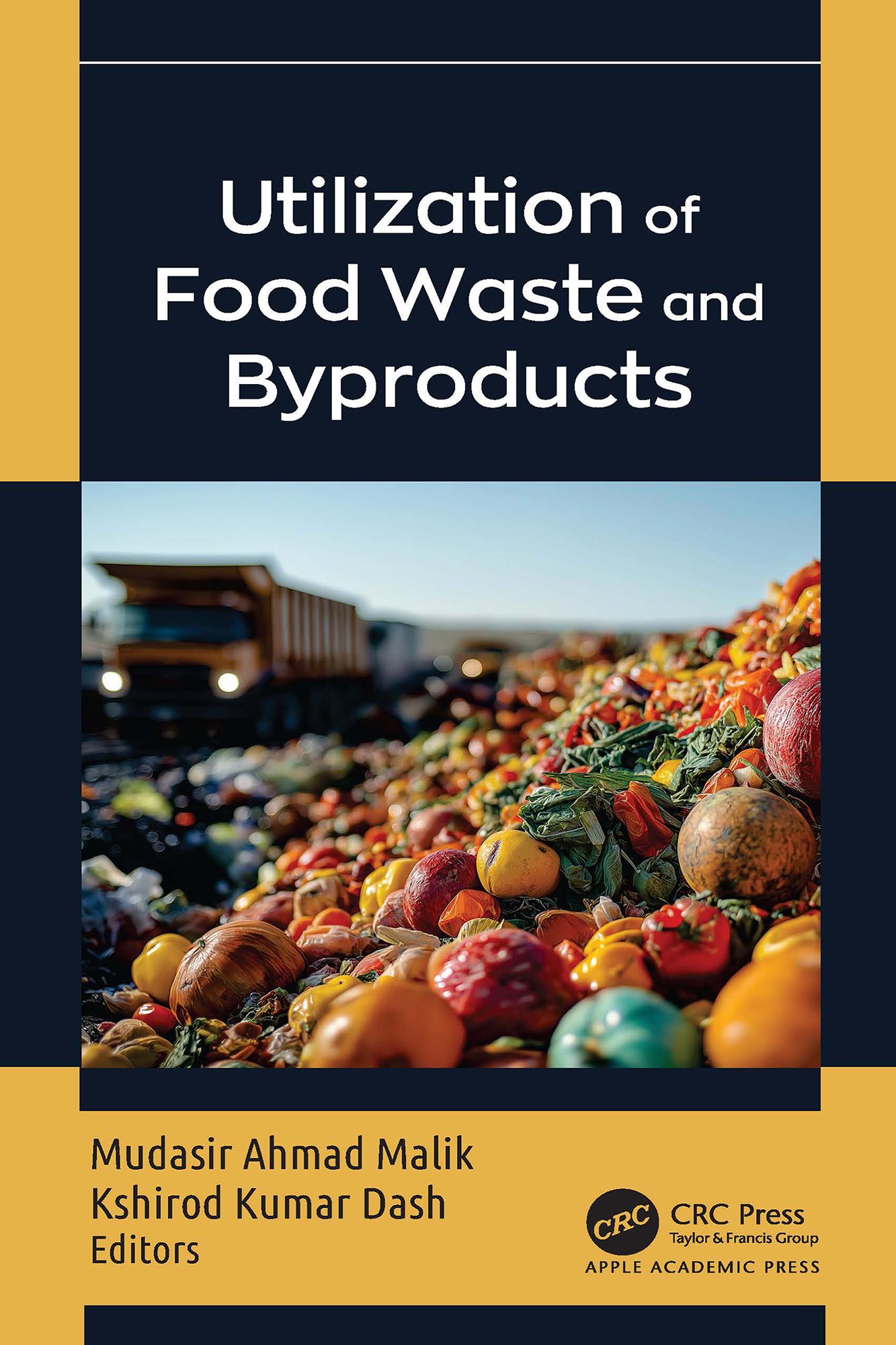 Utilization of Food Waste and Byproducts