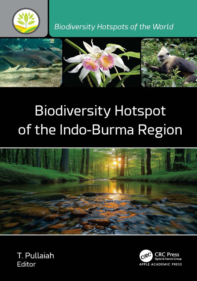 Biodiversity Hotspot of the Indo-Burma Region by T. Pullaiah