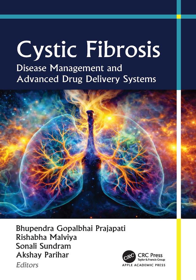 Cystic Fibrosis by Akshay Parihar, Bhupendra Prajapati, Rishabha Malviya, Sonali Sundram