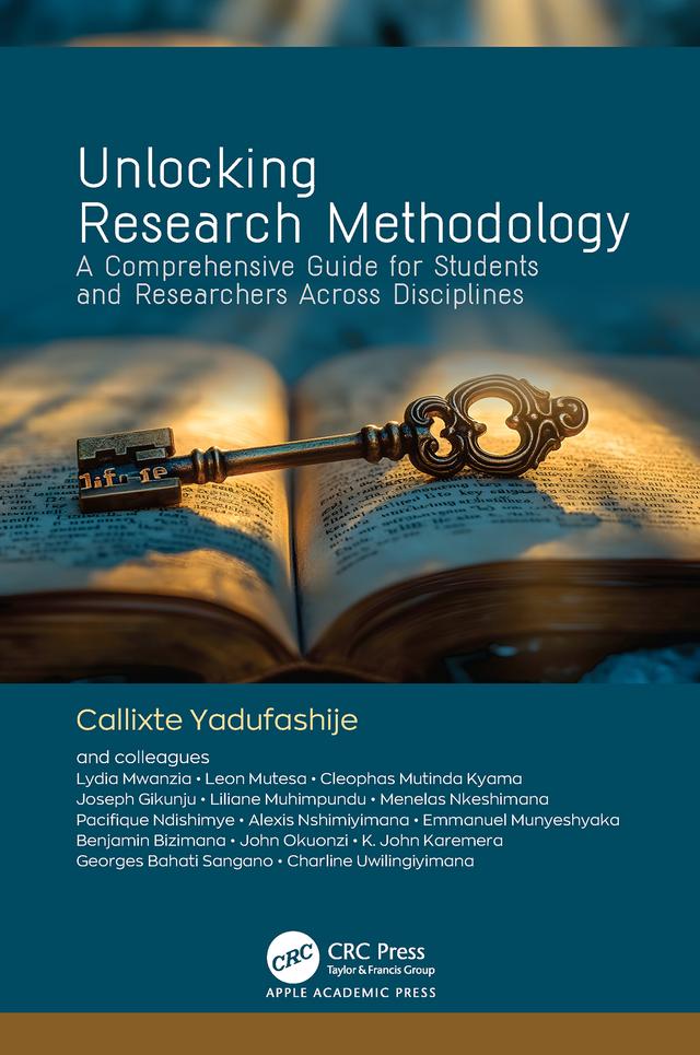 Unlocking Research Methodology by Callixte YadufashijePhD