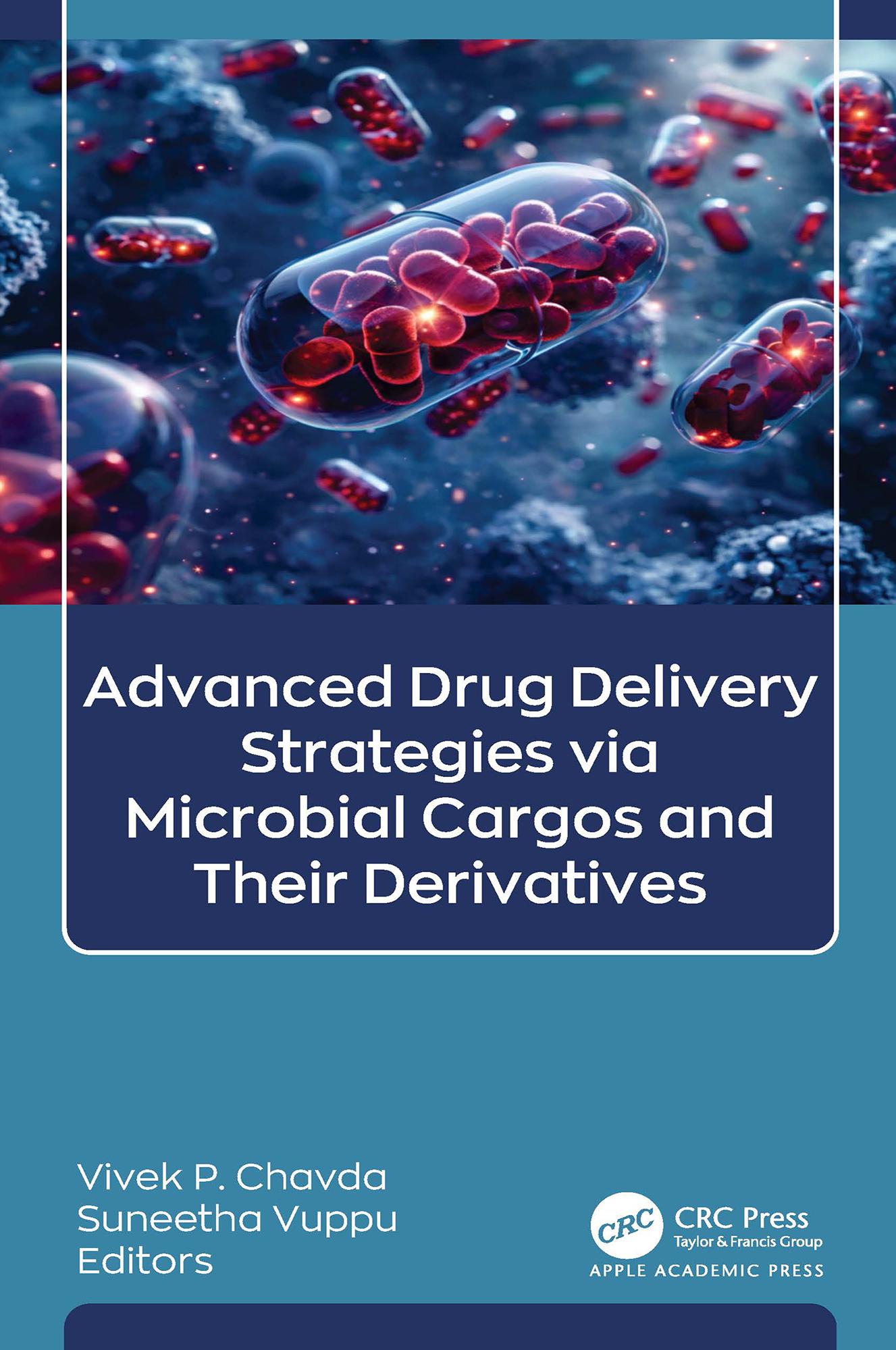 Advanced Drug Delivery Strategies via Microbial Cargos and Their Derivatives
