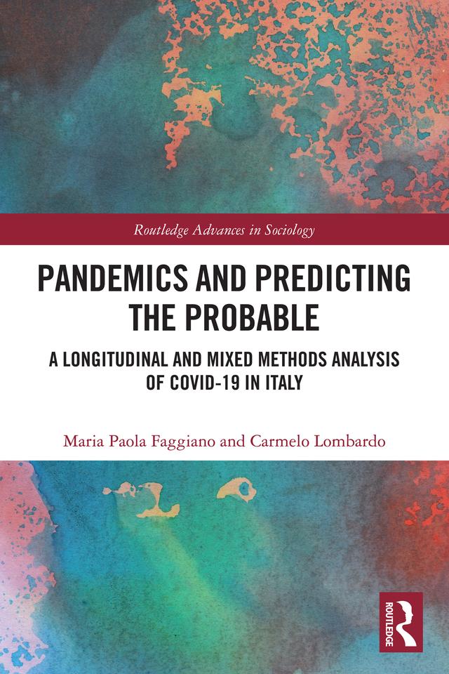 Pandemics and Predicting the Probable by Carmelo Lombardo, Maria Paola Faggiano