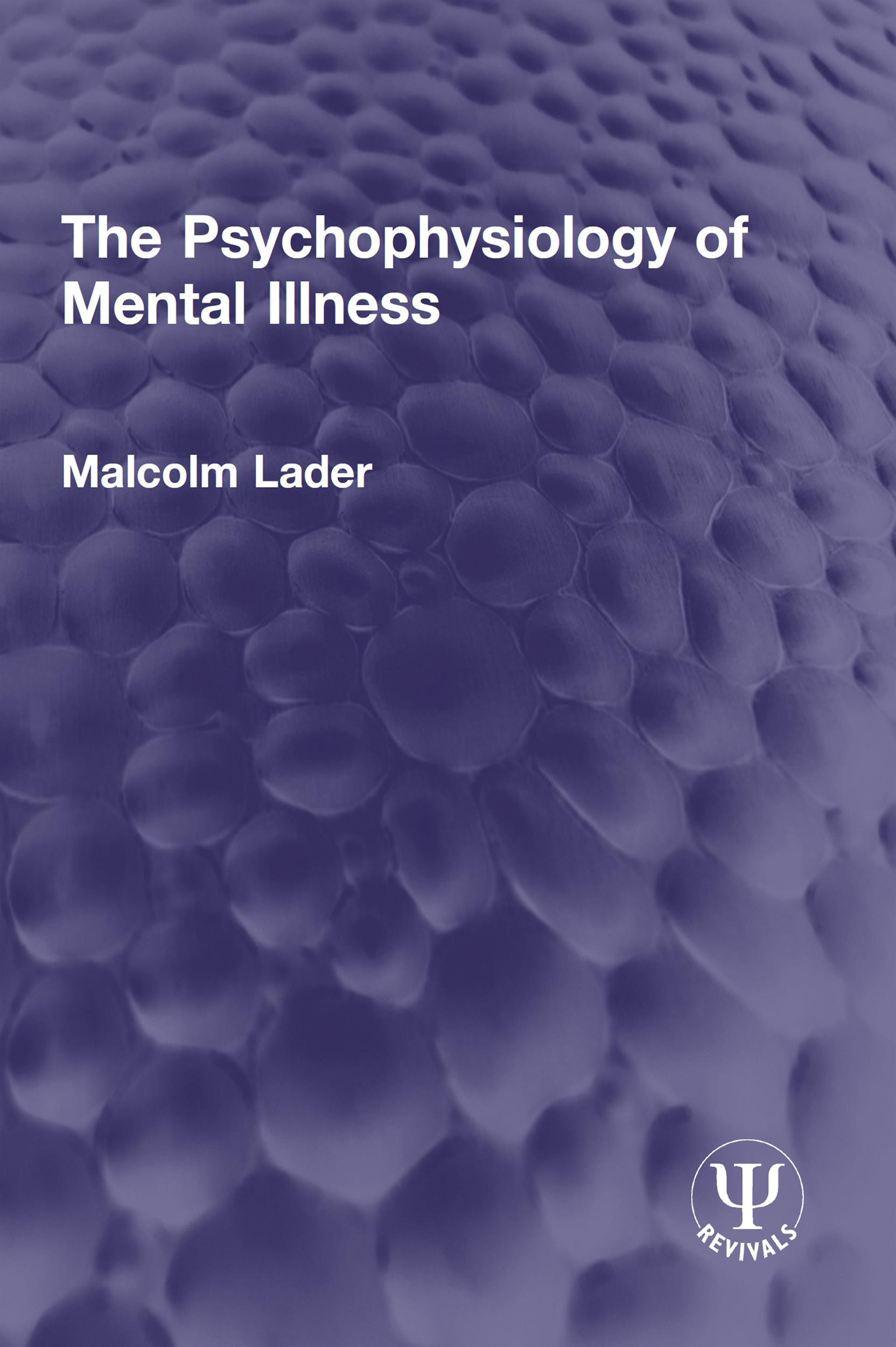 The Psychophysiology of Mental Illness