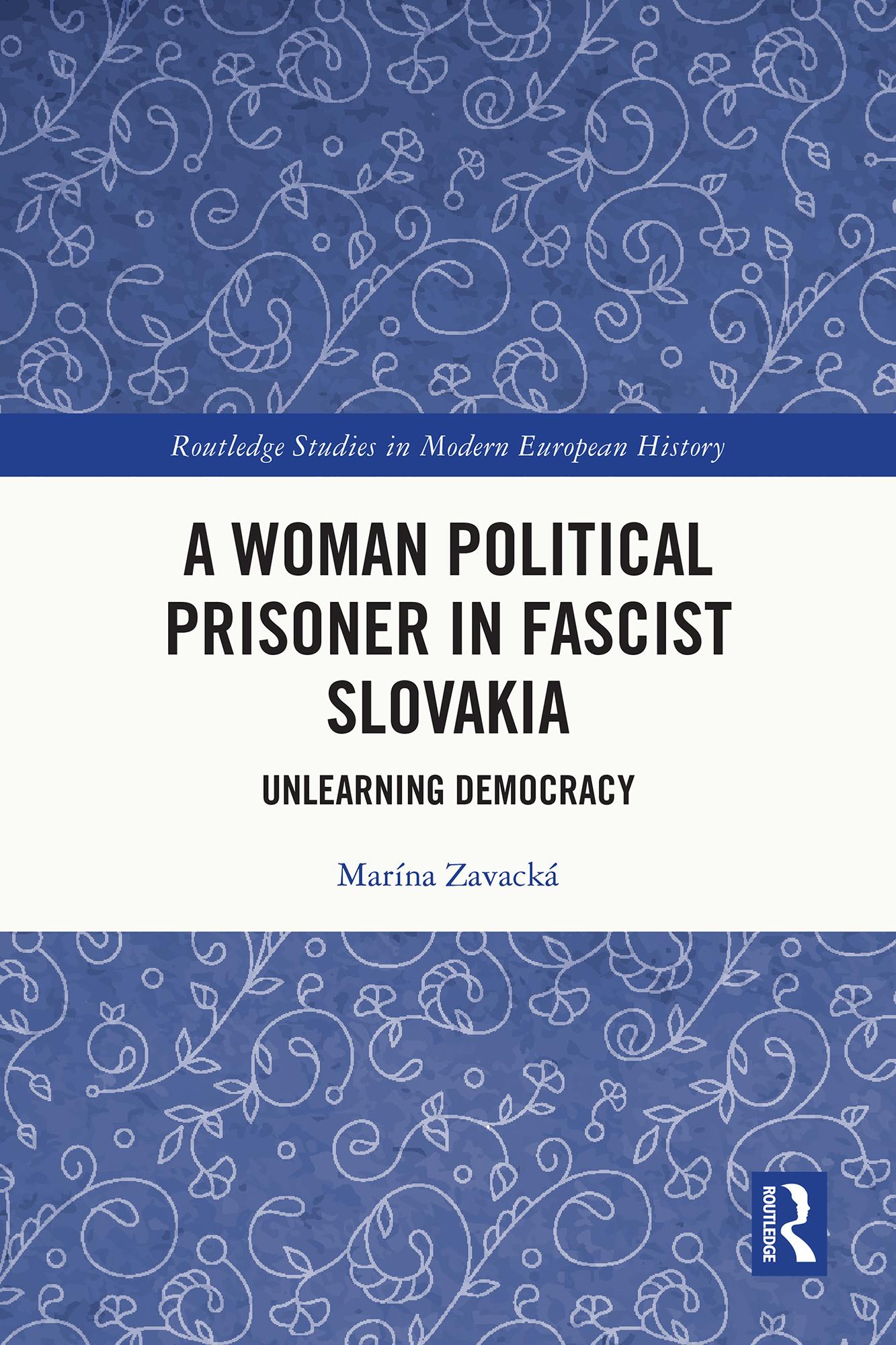A Woman Political Prisoner in Fascist Slovakia