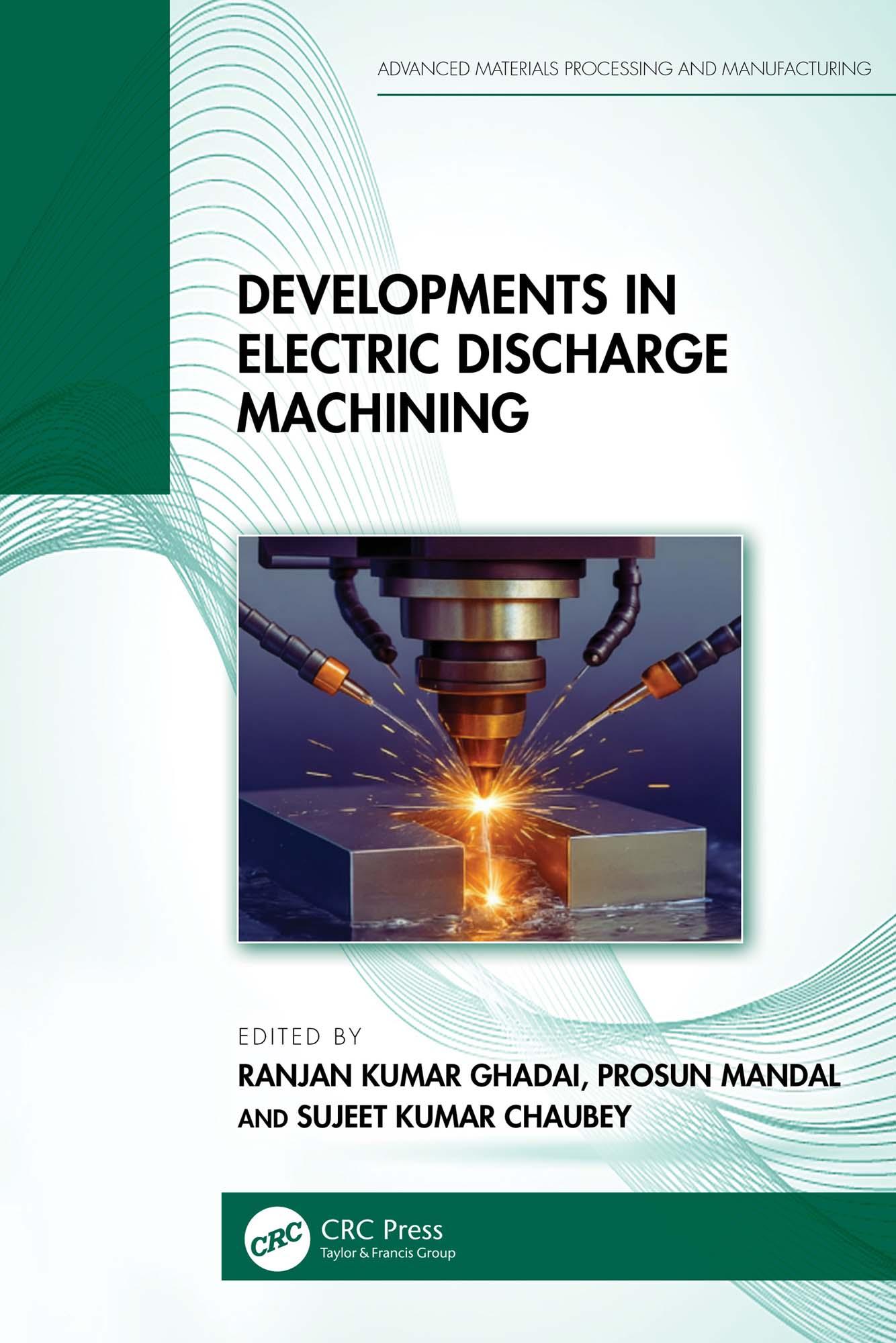 Developments in Electric Discharge Machining