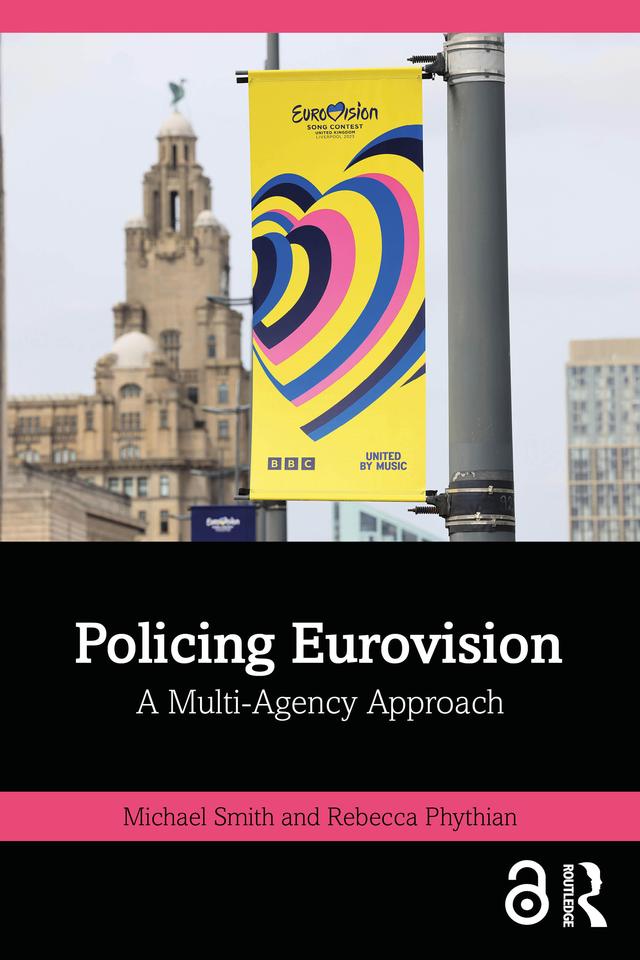 Policing Eurovision by Michael Smith, Rebecca Phythian