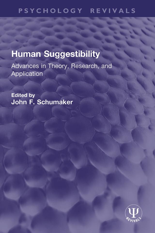 Human Suggestibility by John F. Schumaker