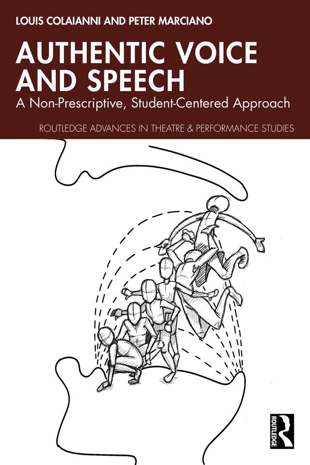 Authentic Voice and Speech by Louis Colaianni, Peter Marciano
