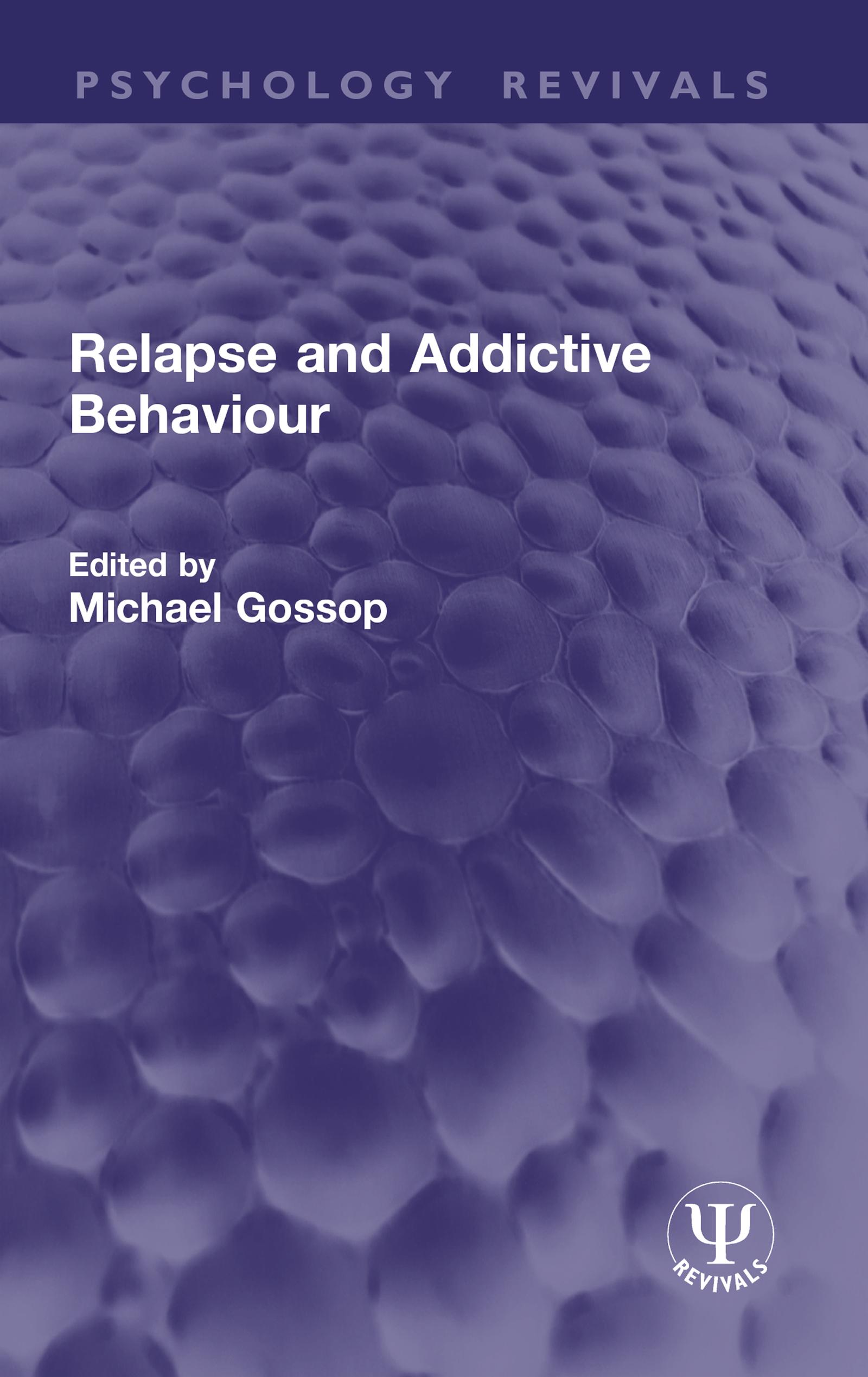 Relapse and Addictive Behaviour