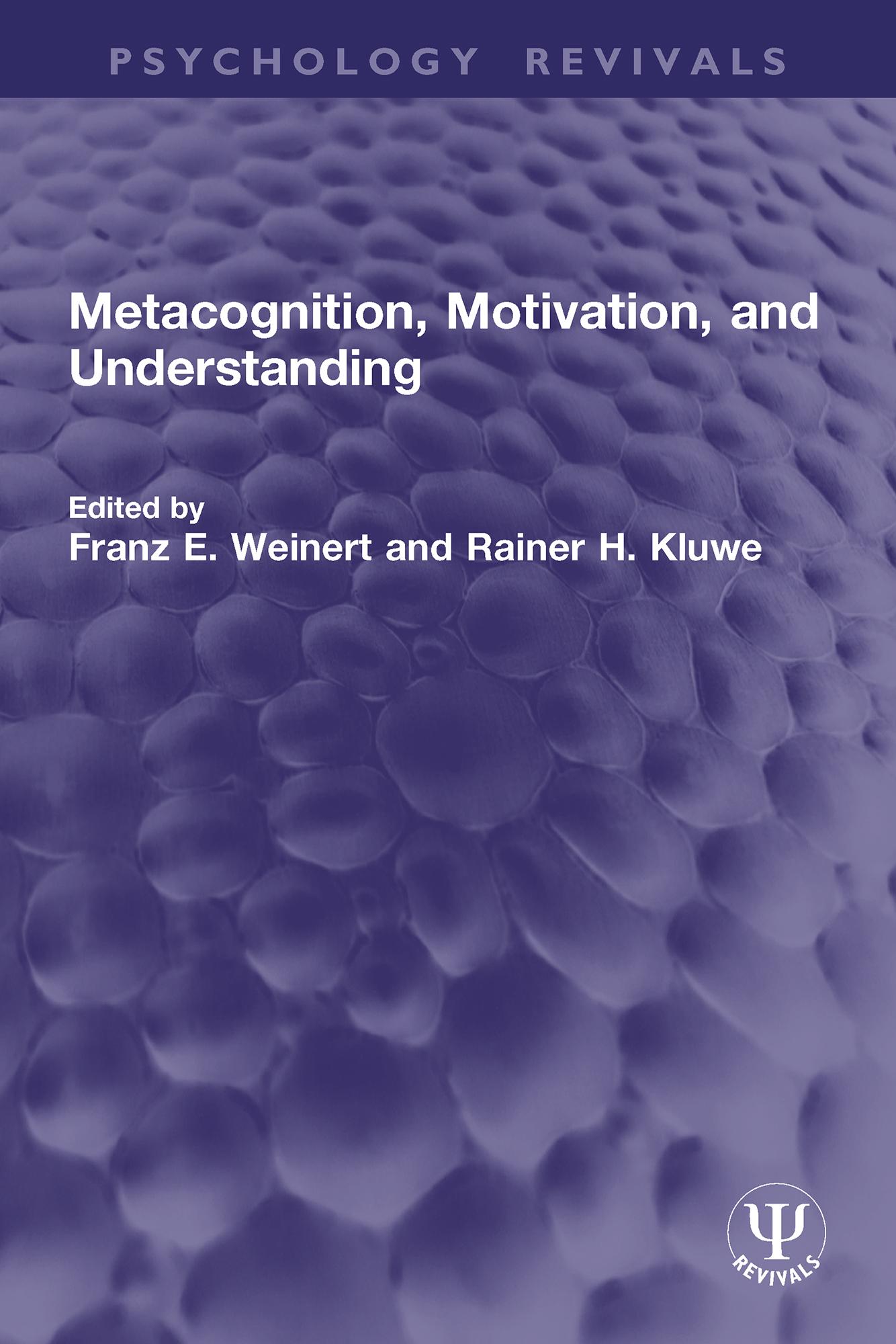 Metacognition, Motivation, and Understanding