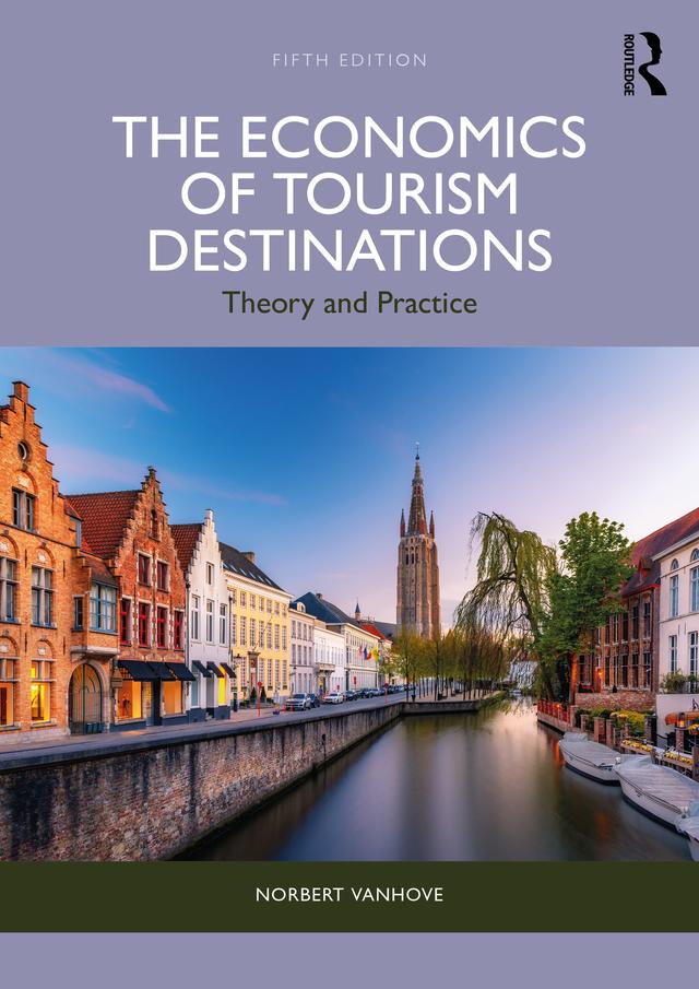 The Economics of Tourism Destinations by Norbert Vanhove