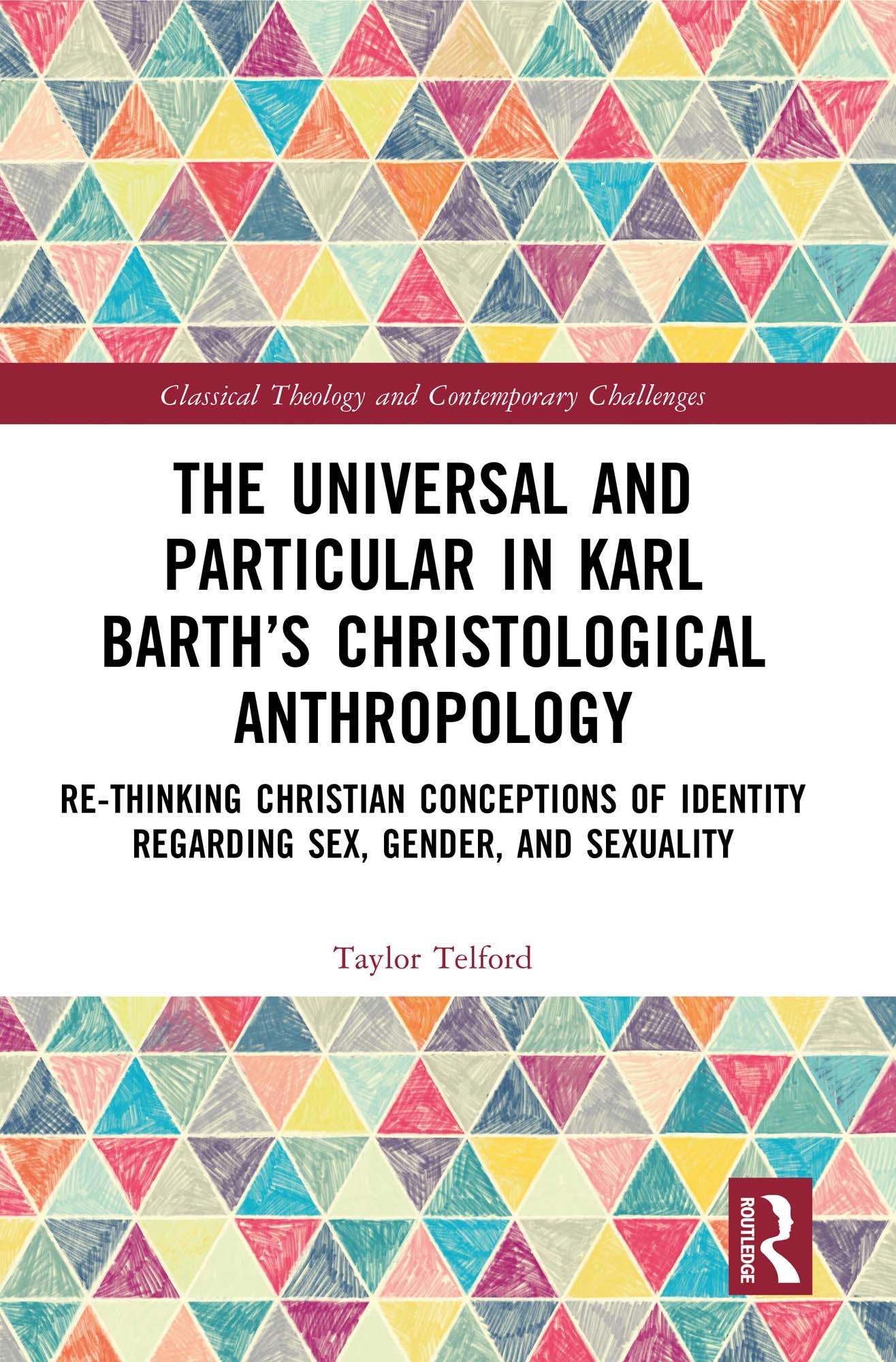 The Universal and Particular in Karl Barth’s Christological Anthropology
