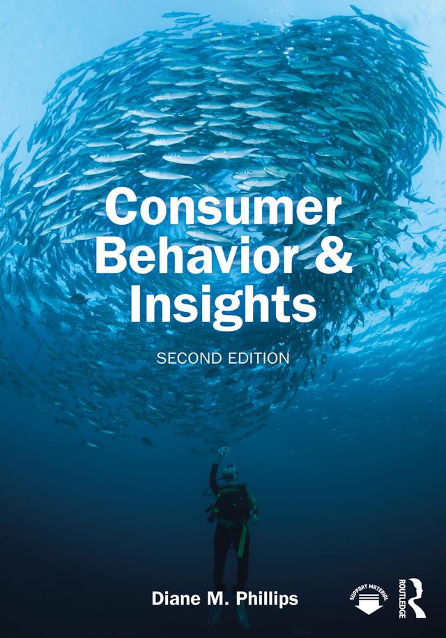Consumer Behavior & Insights by Diane M. Phillips