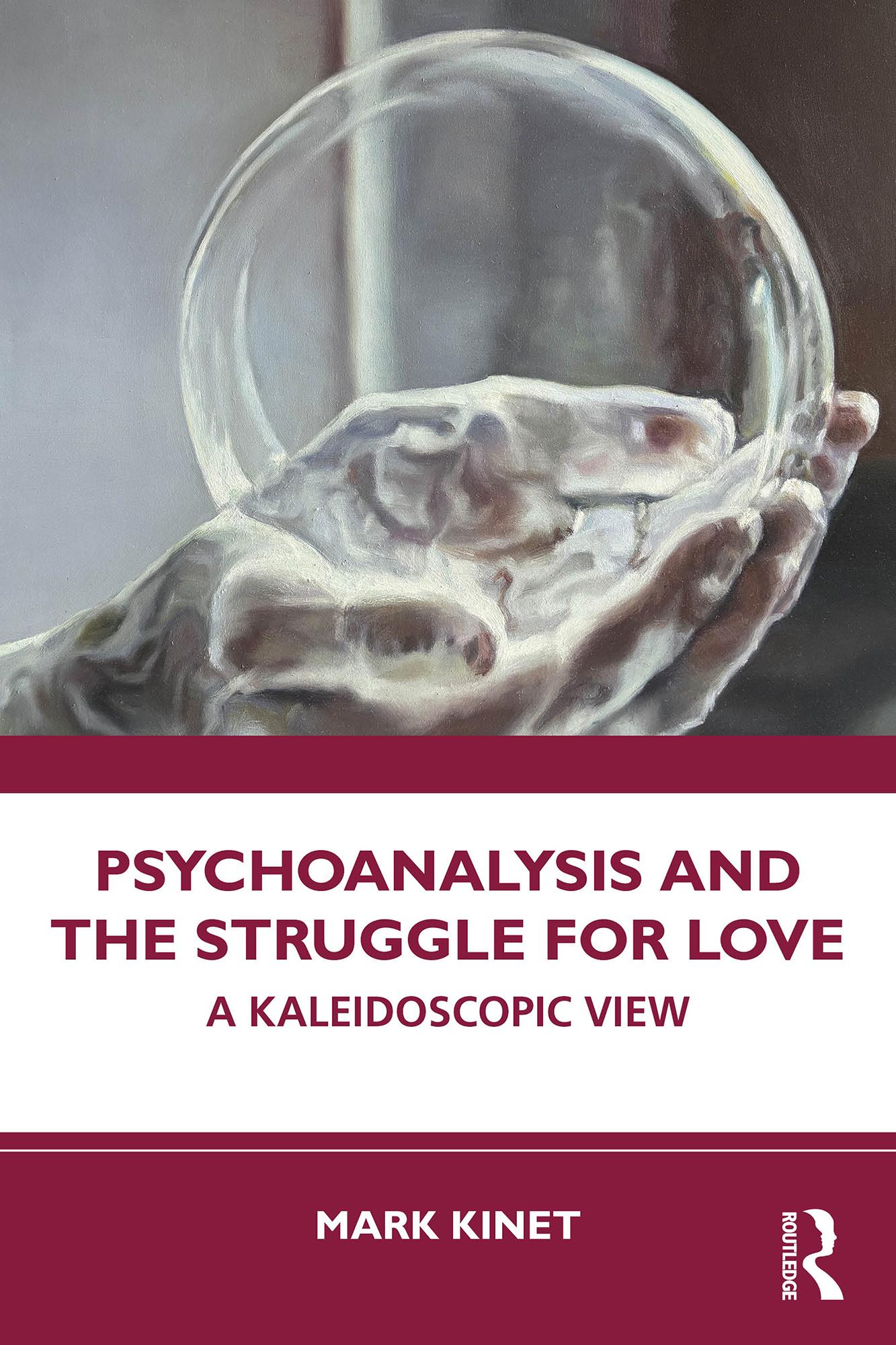 Psychoanalysis and the Struggle for Love