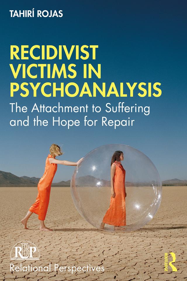 Recidivist Victims in Psychoanalysis by Tahirí Rojas