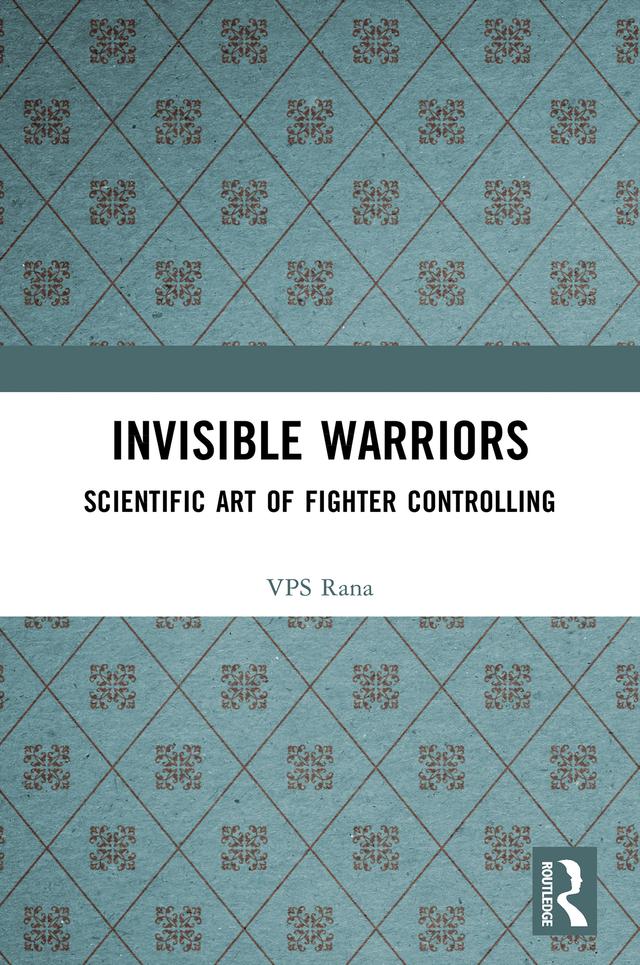 Invisible Warriors by VPS Rana