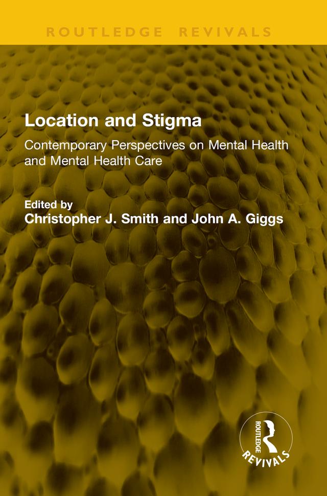 Location and Stigma by Christopher J. Smith, John A. Giggs