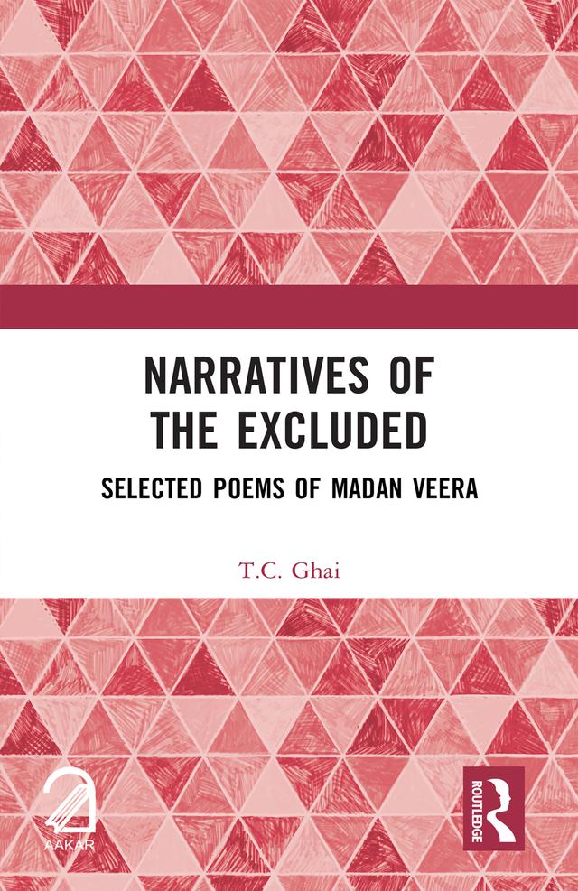 Narratives of the Excluded by T.C. Ghai