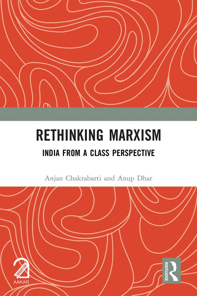 Rethinking Marxism by Anjan Chakrabarti, Anup Dhar