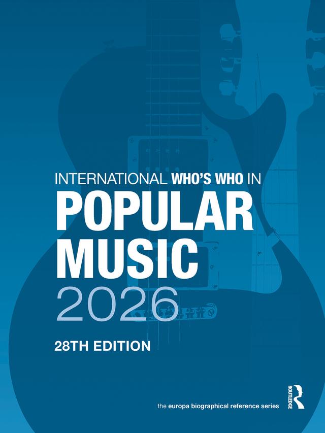 International Who’s Who of Popular Music 2026 by Europa Publications