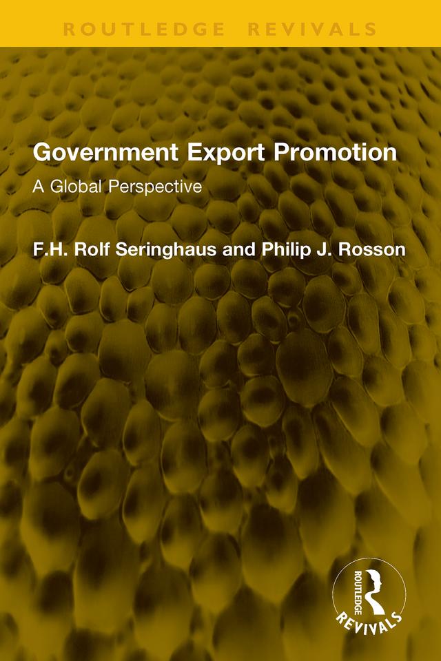Government Export Promotion by F.H. Rolf Seringhaus, Philip J. Rosson