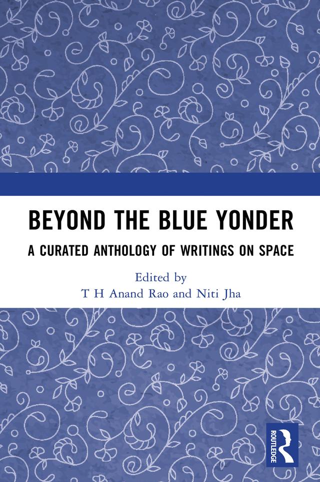 Beyond the Blue Yonder by Niti Jha, T H Anand Rao