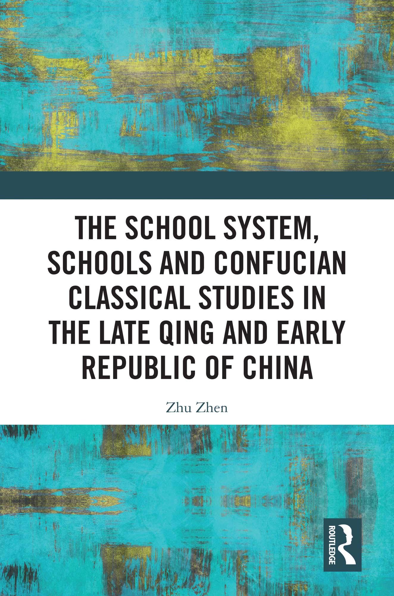The School System, Schools and Confucian Classical Studies in the Late Qing and Early Republic of China
