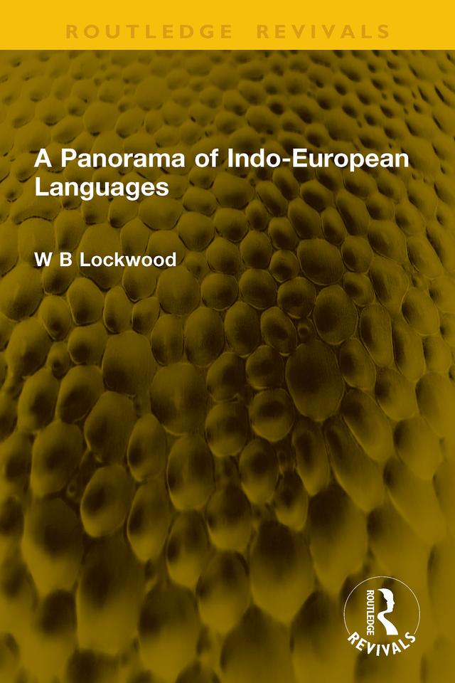 A Panorama of Indo-European Languages by W B Lockwood