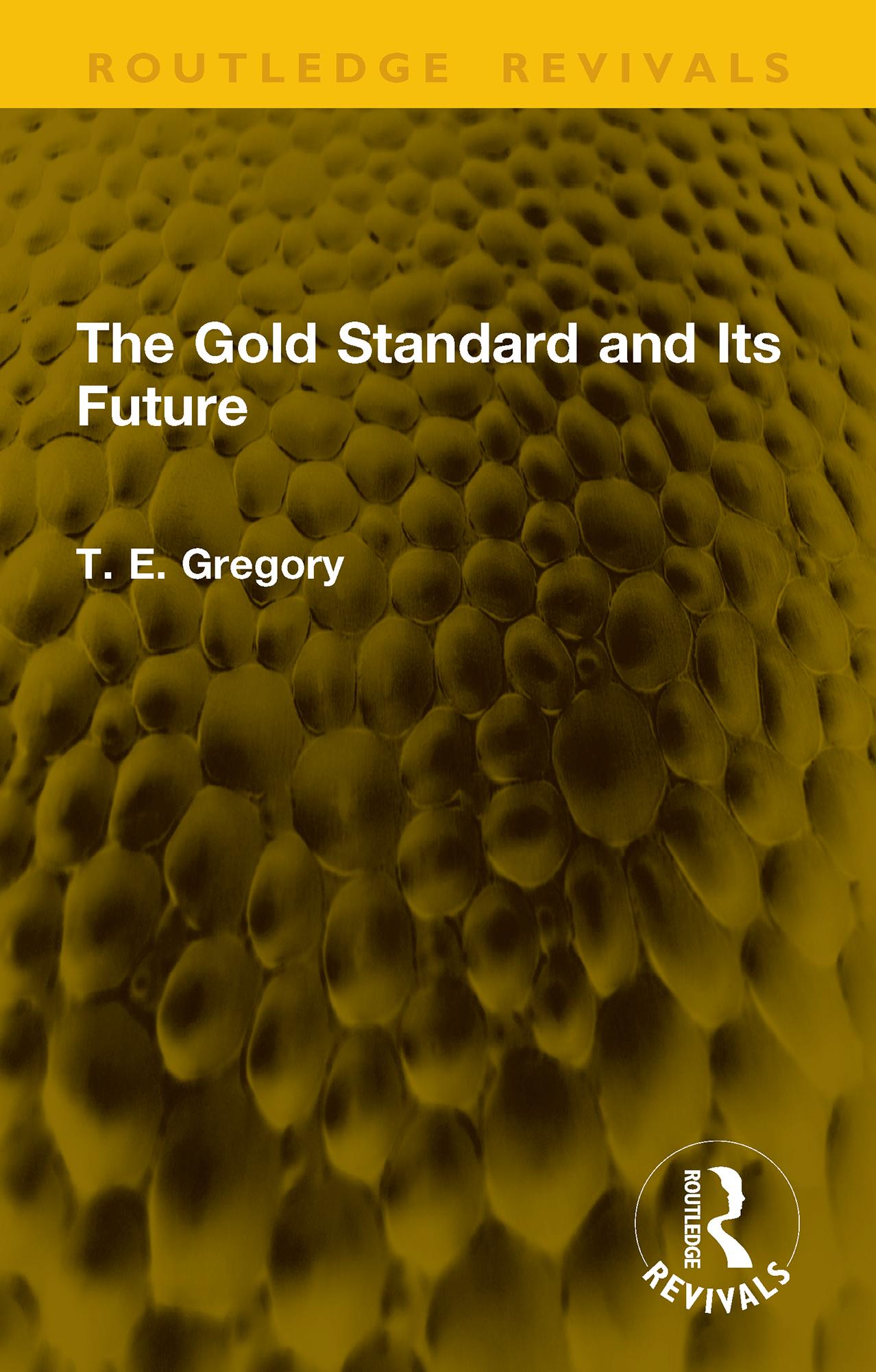 The Gold Standard and Its Future