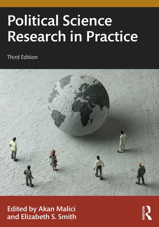 Political Science Research in Practice by Akan Malici, Elizabeth S. Smith