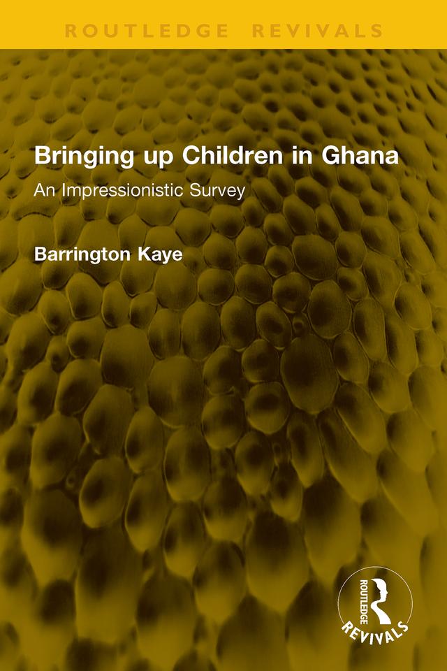 Bringing up Children in Ghana by Barrington Kaye