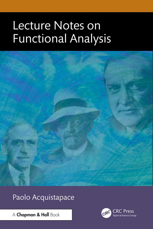 Lecture Notes on Functional Analysis by Paolo Acquistapace